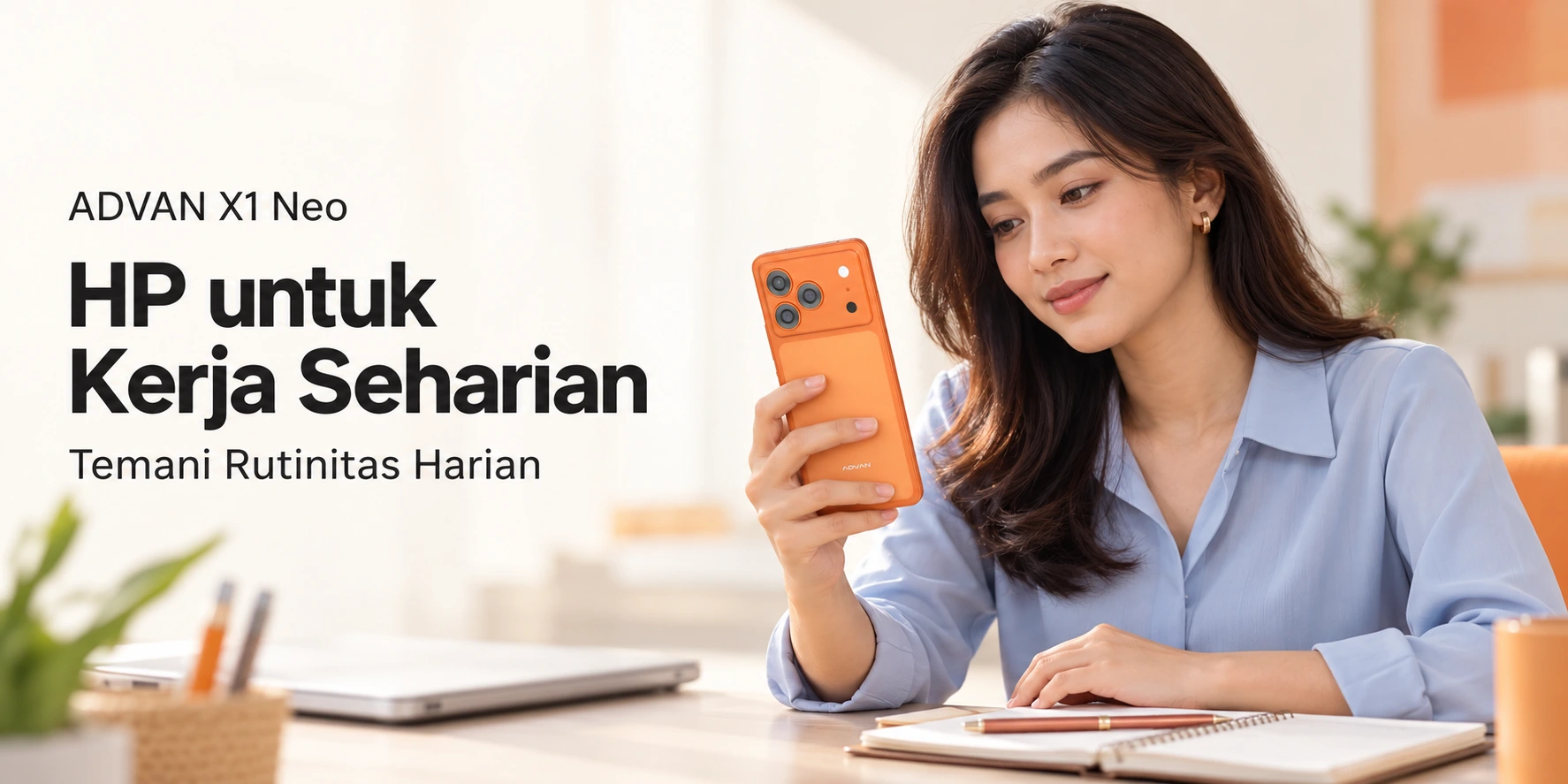HP untuk Kerja Seharian: Kenali ADVAN X1 Neo untuk Rutinitas Harian